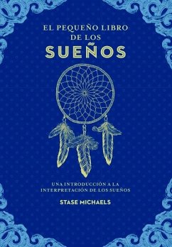 Pequeño Libro de Los Sueños - Michaels, Stase