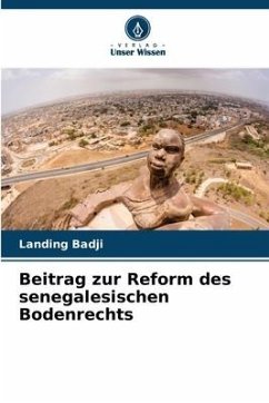 Beitrag zur Reform des senegalesischen Bodenrechts - Badji, Landing