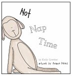 Not Nap Time