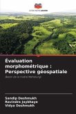 Évaluation morphométrique : Perspective géospatiale