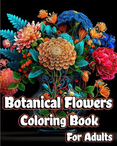 Botanical Flowers Coloring Book for Adults - Helle, Luna B.