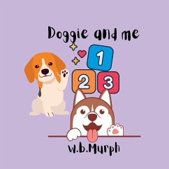 Doggie and me 123 - Murph, W. B.