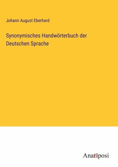 Synonymisches Handwörterbuch der Deutschen Sprache - Eberhard, Johann August