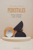 Pedestales : Personas admirables e ideas en tránsito