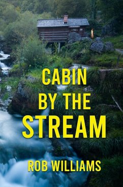 Cabin by the Stream - Williams, Rob