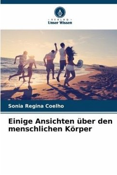 Einige Ansichten über den menschlichen Körper - Coelho, Sonia Regina