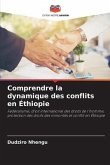 Comprendre la dynamique des conflits en Éthiopie