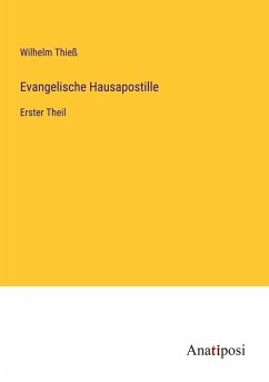 Evangelische Hausapostille - Thieß, Wilhelm