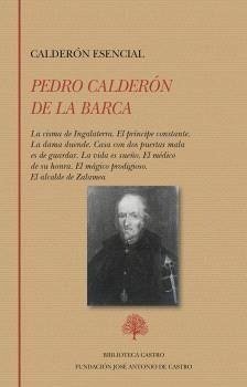 rón esencial: La cisma de Ingalaterra. El príncipe constante. La dama duende. Casa con dos puertas mala es de guardar. La vida es sueño. El médico de su honra. El mágico prodigioso. El alcalde de Zalamea