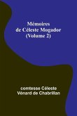 Mémoires de Céleste Mogador (Volume 2)