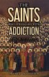 THE SAINTS WHO STRUGGLED WITH ADDICTION - Bild 1