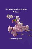 The Miracles of Antichrist The Miracles of Antichrist