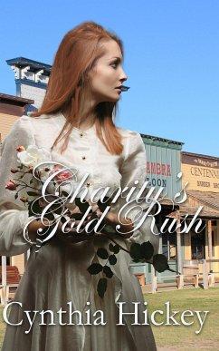 Charity's Gold Rush - Hickey, Cynthia