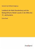 Landbuch der Mark Brandenburg und des Markgrafthums Nieder-Lausitz in der Mitte des 19. Jahrhunderts