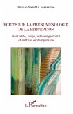 Ecrits sur la phénoménologie de la perception Ecrits sur la phénoménologie de la perception