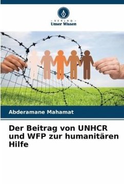 Der Beitrag von UNHCR und WFP zur humanitären Hilfe - Mahamat, Abderamane