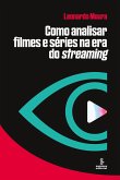 Como analisar filmes e séries na era do Streaming