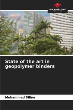 State of the art in geopolymer binders - Siline, Mohammed