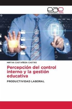 Percepción del control interno y la gestión educativa - Castañeda Castro, Mirtha