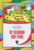 Üc Yazardan Dört Öykü