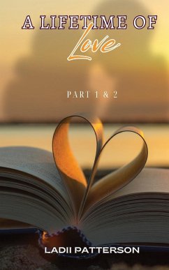A Lifetime of Love Parts 1 & 2, SPECIAL EDITION - Patterson, Ladii