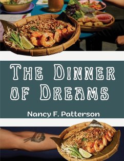 The Dinner of Dreams - Nancy F. Patterson