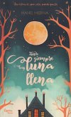 Donde siempre hay luna llena