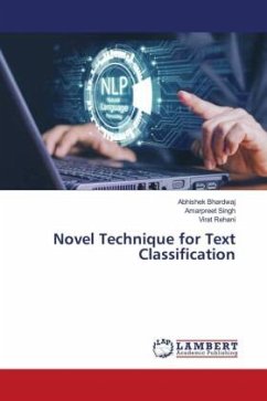 Novel Technique for Text Classification - Bhardwaj, Abhishek;Singh, Amarpreet;Rehani, Virat