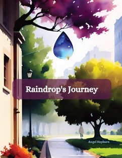 Raindrop's Journey - Hepburn, Angel