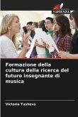 Formazione della cultura della ricerca del futuro insegnante di musica