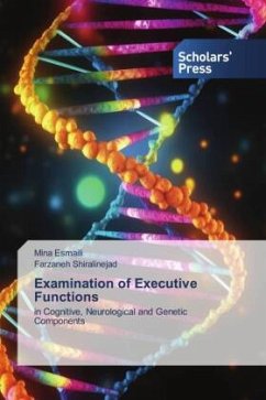 Examination of Executive Functions - Esmaili, Mina;Shiralinejad, Farzaneh