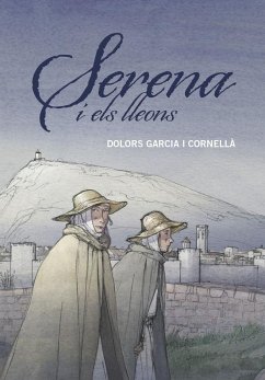 Serena i els lleons - Vila Delclòs, Jordi; Garcia I Cornellà, Dolors