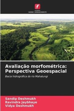 Avaliação morfométrica: Perspectiva Geoespacial - Deshmukh, Sandip;Jaybhaye, Ravindra;Deshmukh, Vidya