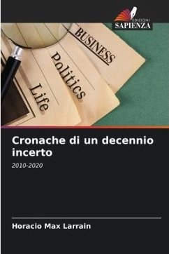 Cronache di un decennio incerto - Larrain, Horacio Max