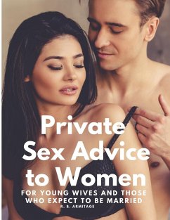 Private Sex Advice to Women - R. B. Armitage