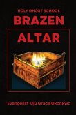 BRAZEN ALTAR IN THE HOLY GHOST SCHOOL - LaFAMCALL