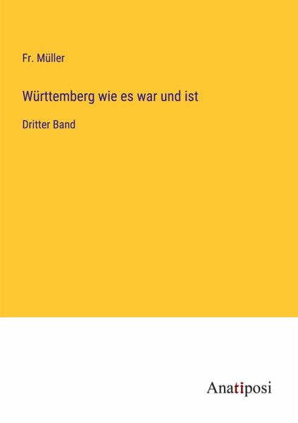 Württemberg wie es war und ist Württemberg wie es war und ist