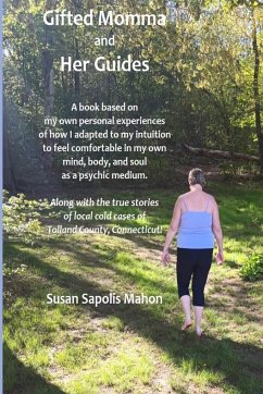 Gifted Momma and Her Guides - Mahon, Susan Sapolis