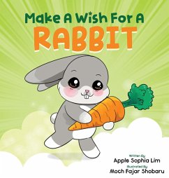 Make a Wish for a Rabbit - Lim, Apple Sophia