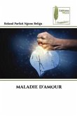 MALADIE D'AMOUR