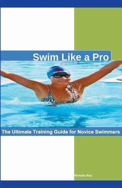 Swim Like a Pro - Roy, Nicholas