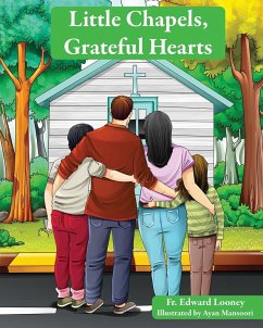 Little Chapels, Grateful Hearts - Looney, Edward