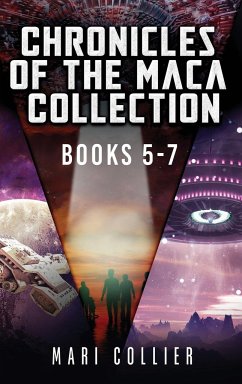 Chronicles Of The Maca Collection - Books 5-7 - Collier, Mari