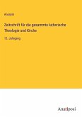 Zeitschrift für die gesammte lutherische Theologie und Kirche