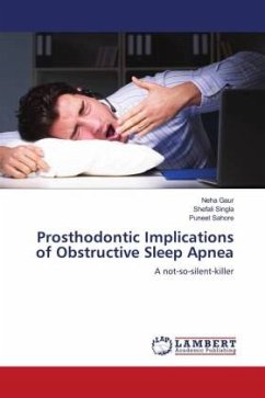 Prosthodontic Implications of Obstructive Sleep Apnea - Gaur, Neha;Singla, Shefali;Sahore, Puneet