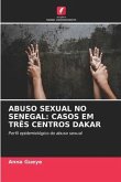 ABUSO SEXUAL NO SENEGAL: CASOS EM TRÊS CENTROS DAKAR