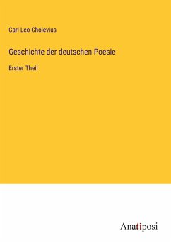 Geschichte der deutschen Poesie - Cholevius, Carl Leo