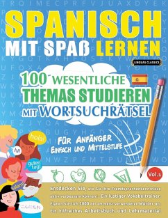 SPANISCH MIT SPAß LERNEN - FÜR ANFÄNGER - Linguas Classics