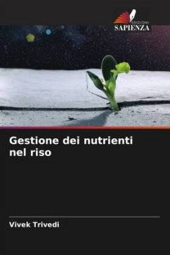 Gestione dei nutrienti nel riso - Trivedi, Vivek