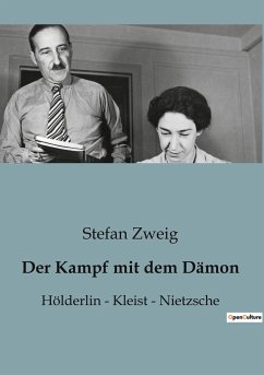 Der Kampf mit dem Dämon - Zweig, Stefan